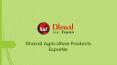Dhaval Agriculture Products Exporter PowerPoint PPT Presentation