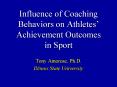 Influence of Coaching Behaviors on Athletes PowerPoint PPT Presentation
