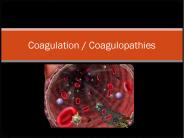 Coagulation / Coagulopathies