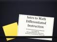 Intro to Math Differentiated Instruction PowerPoint PPT Presentation