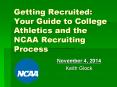 Getting Recruited: Your Guide to College Athletics and the NCAA Recruiting Process PowerPoint PPT Presentation