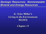 Geologic Resources: Nonrenewable Mineral and Energy Resources