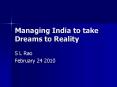 Managing India to take Dreams to Reality PowerPoint PPT Presentation