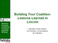 Building Your Coalition: Lessons Learned in Lincoln PowerPoint PPT Presentation