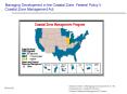 Managing Development in the Coastal Zone, Federal Policy II: PowerPoint PPT Presentation