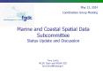Marine and Coastal Spatial Data Subcommittee Status Update and Discussion PowerPoint PPT Presentation