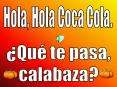 Hola, Hola Coca Cola. PowerPoint PPT Presentation