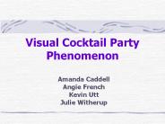 Visual Cocktail Party Phenomenon