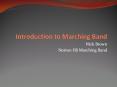 Introduction to Marching Band PowerPoint PPT Presentation