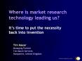 Where is market research technology leading us? It PowerPoint PPT Presentation