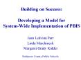 Building on Success: Developing a Model for System-Wide Implementation of PBIS PowerPoint PPT Presentation