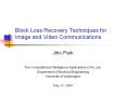 Block Loss Recovery Techniques for Image and Video Communications PowerPoint PPT Presentation