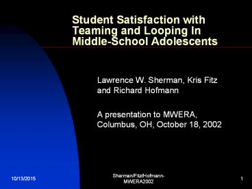 Student Satisfaction with Teaming and Looping In Middle-School Adolescents