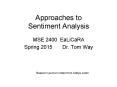 Approaches to Sentiment Analysis PowerPoint PPT Presentation