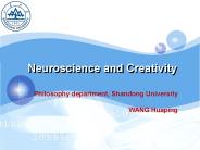 Neuroscience and Creativity PowerPoint PPT Presentation