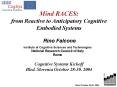 Mind RACES: from Reactive to Anticipatory Cognitive Embodied Systems PowerPoint PPT Presentation