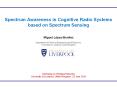 Spectrum Awareness in Cognitive Radio Systems based on Spectrum Sensing PowerPoint PPT Presentation