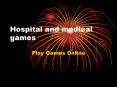 Dentist and medical games PowerPoint PPT Presentation