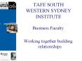 TAFE SOUTH WESTERN SYDNEY INSTITUTE PowerPoint PPT Presentation