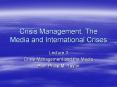 Crisis Management, The Media and International Crises PowerPoint PPT Presentation