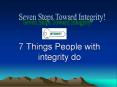 7 Things People with integrity do PowerPoint PPT Presentation