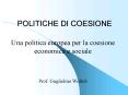 POLITICHE DI COESIONE PowerPoint PPT Presentation