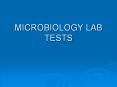 MICROBIOLOGY LAB TESTS PowerPoint PPT Presentation