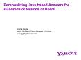 Personalizing Java based Answers for Hundreds of Millions of Users PowerPoint PPT Presentation