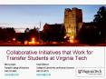 Collaborative Initiatives that Work for Transfer Students at Virginia Tech PowerPoint PPT Presentation