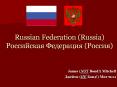 Russian Federation (Russia) ?????????? ????????? (??????) PowerPoint PPT Presentation