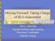 Moving Forward: Taking Charge of SLO Assessment