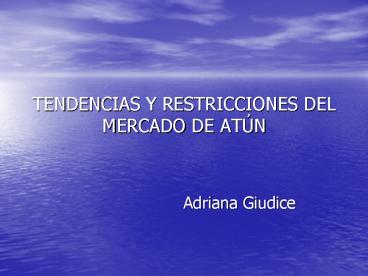 TENDENCIAS Y RESTRICCIONES DEL MERCADO DE AT