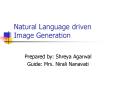 Natural Language driven Image Generation PowerPoint PPT Presentation