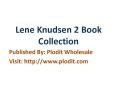 Lene Knudsen 2 Book Collection PowerPoint PPT Presentation