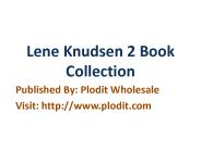 Lene Knudsen 2 Book Collection