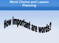 Word Choice and Lesson Planning PowerPoint PPT Presentation
