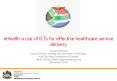 eHealth a use of ICTs for effective healthcare service delivery PowerPoint PPT Presentation