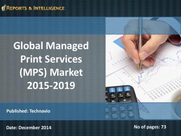 Global Managed Print Services (MPS) Market 2015-2019