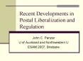 Recent Developments in Postal Liberalization and Regulation