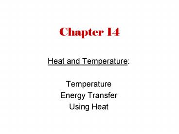 Heat and Temperature:
