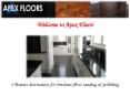 Apex Floor Sanding PowerPoint PPT Presentation