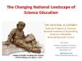 The Changing National Landscape of Science Education PowerPoint PPT Presentation