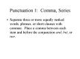 Punctuation 1: Comma, Series PowerPoint PPT Presentation