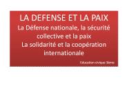 LA DEFENSE ET LA PAIX La D