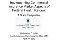 Implementing Commercial Insurance Market Aspects of Federal Health Reform: PowerPoint PPT Presentation