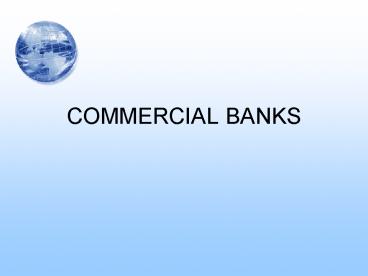 COMMERCIAL BANKS