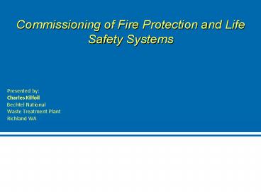 Commissioning of Fire Protection and Life Safety Systems