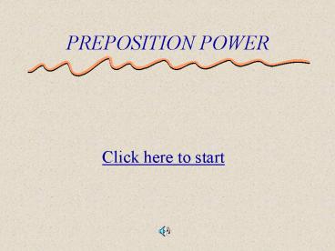 PREPOSITION POWER