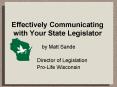 Effectively Communicating with Your State Legislator PowerPoint PPT Presentation