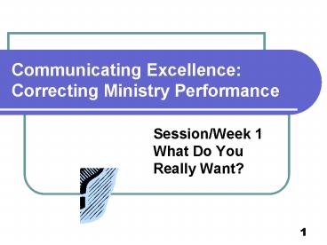 Communicating Excellence: Correcting Ministry Performance